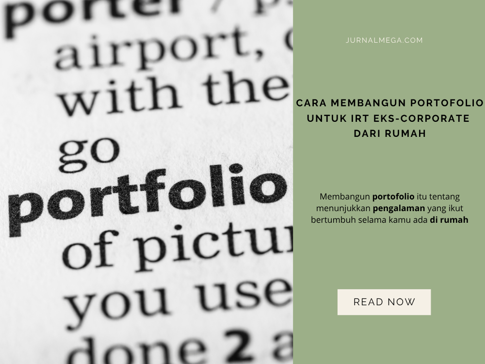 IRT Eks-Corporate Bangun Portofolio dari Rumah