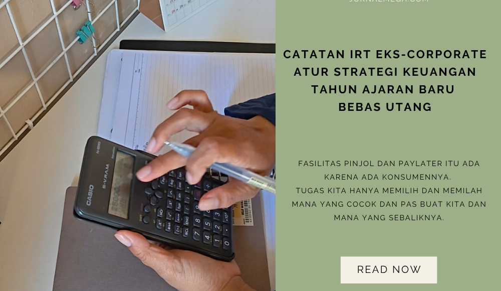 Catatan IRT Eks-Corporate Atur Strategi Keuangan Tahun Ajaran Baru Bebas Utang
