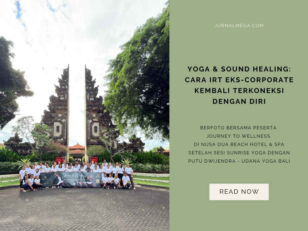 Yoga & Sound Healing: Cara IRT Eks-Corporate Kembali Terkoneksi dengan Diri